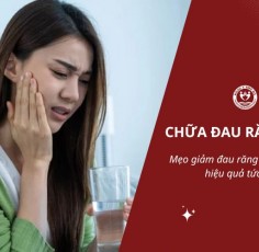 Mách bạn 7 mẹo chữa đau răng sâu tại nhà, giảm đau tức thì